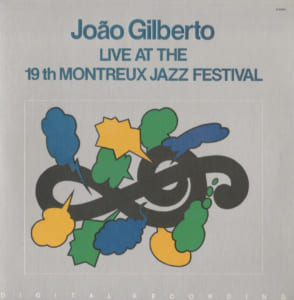 Live At The 19th Montreux Jazz Festival JOan Giberto