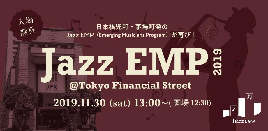 JAZZ EMP@Tokyo Financial Street 2019