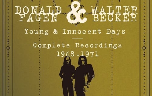 アルバム『Donald Fagen & Walter Becker"Young & Innocent Days - Complete Recordings 1968-1971”』