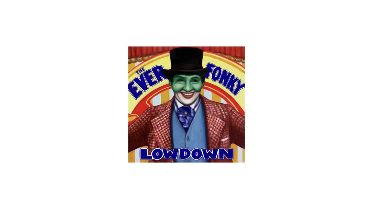 The Ever Fonky Lowdown