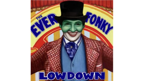 The Ever Fonky Lowdown