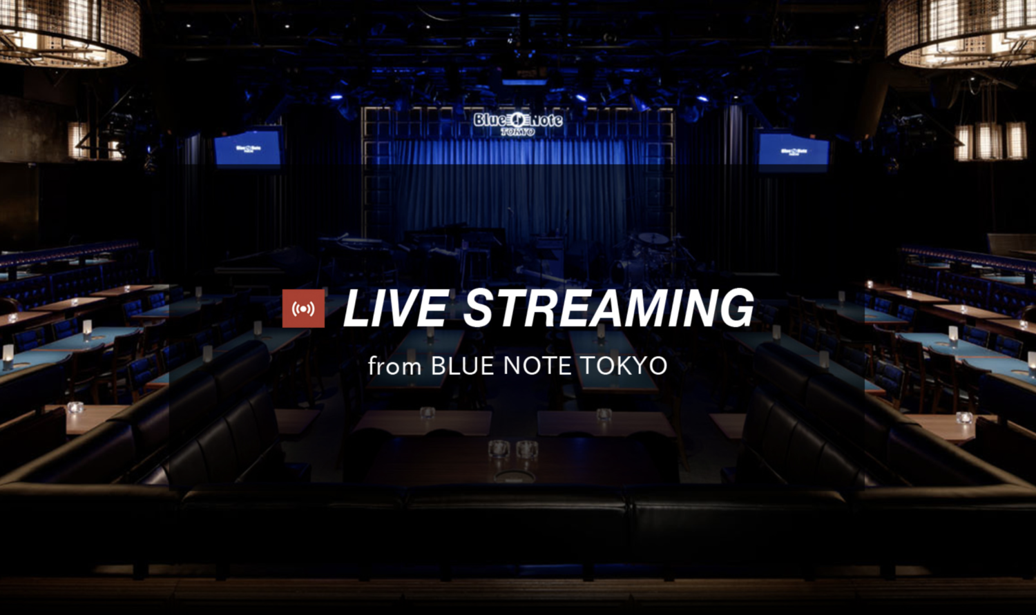 「LIVE STREAMING from BLUE NOTE TOKYO」