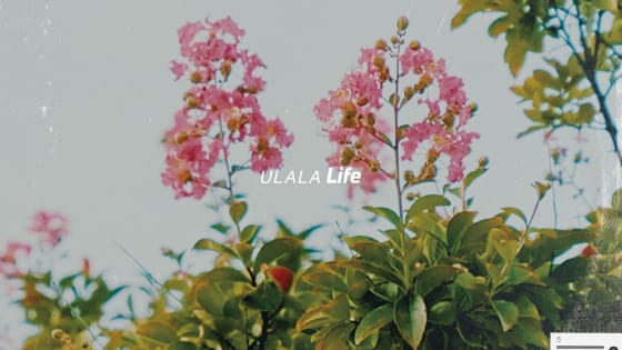 ULALA「Life」