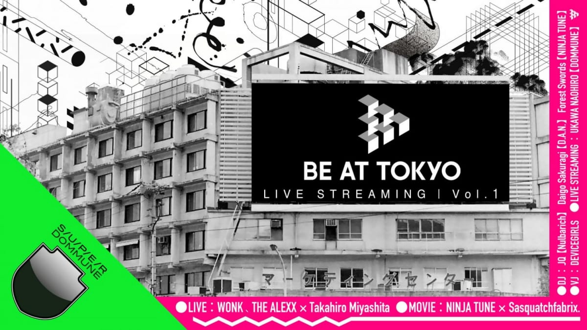 BE.AT TOKYO LIVE STREAMING vol.1