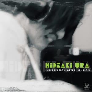 浦秀朗、Hideaki Ura、Intersection after Illusion、EP、ジャケット写真