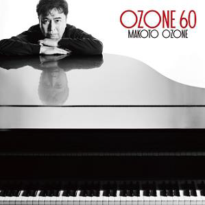 小曽根真『OZONE 60』