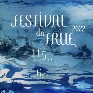 festival de frue 2022