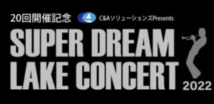 Super Dream Lake Concert