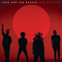 Tank And The Bangas 『Red Balloon』