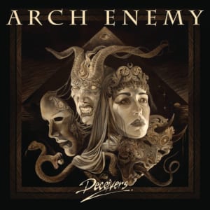 ARCH ENEMY 『Deceivers』