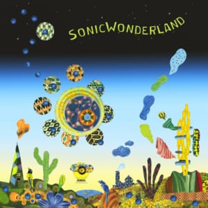 上原ひろみ Hiromi’s Sonicwonder 『Sonicwonderland』