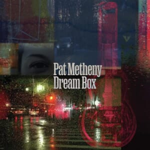 Pat Metheny『Dream Bix』