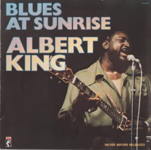 『Blues at Sunrise』 アルバート・キング