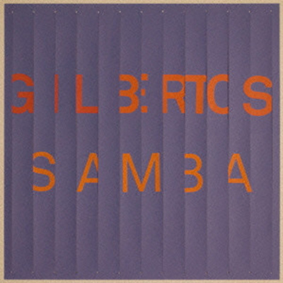 Gilberto Gil『Gilbertos Samba』 (2014)