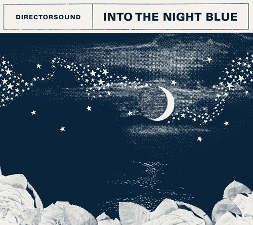 ダイレクターサウンド『Into The Night Blue』 | ARBAN